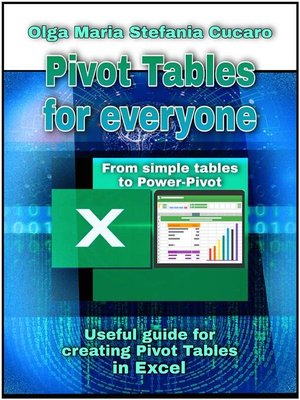 cover image of Pivot Tables for everyone. From simple tables to Power-Pivot